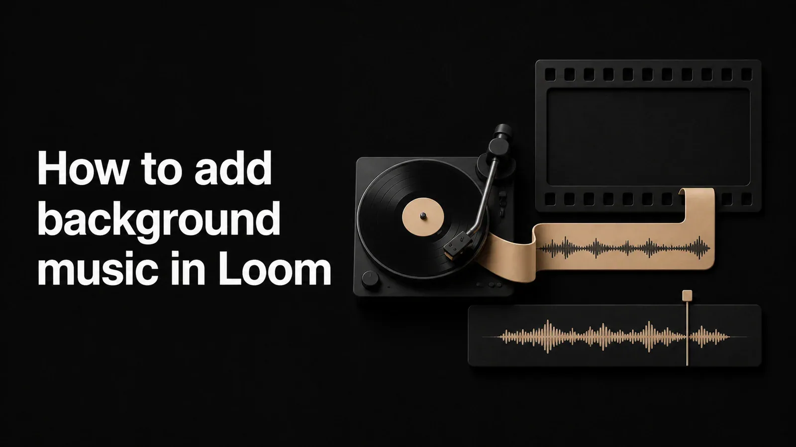 Cover illustration for How to add background music in Loom