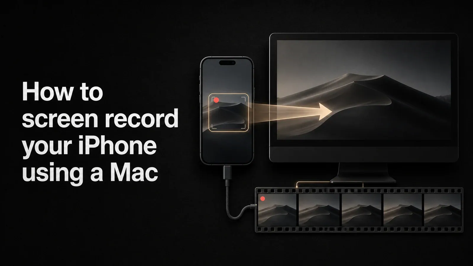 Cover illustration for How to screen record your iPhone using a Mac