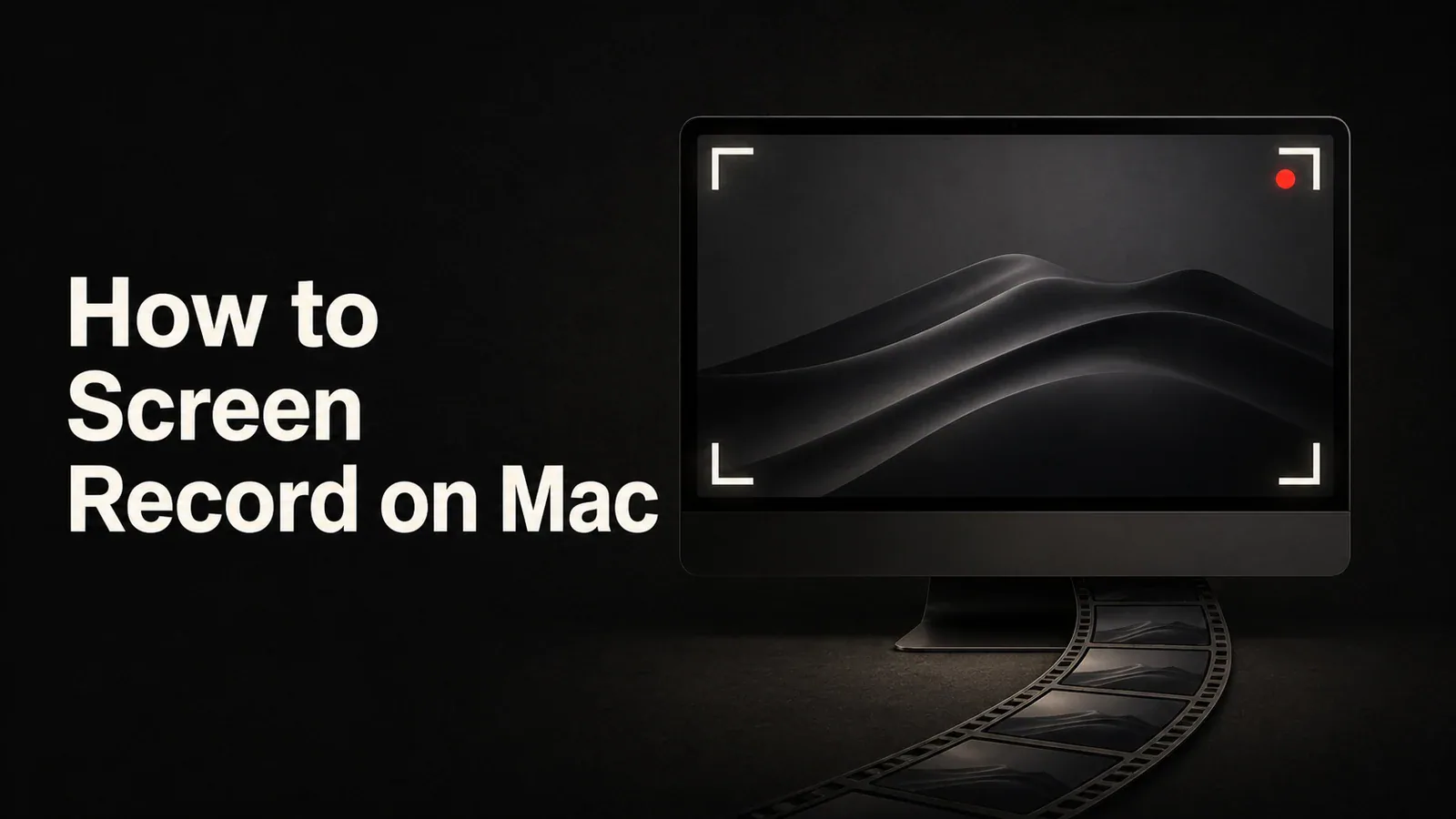 Cover illustration for How to Screen Record on Mac