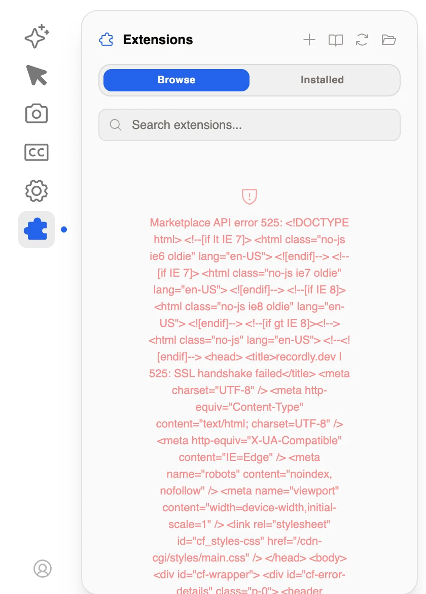 Recordly Extensions panel showing Browse and Installed tabs, search and management controls, and a Marketplace API error 525 with an SSL handshake failed response from recordly.dev