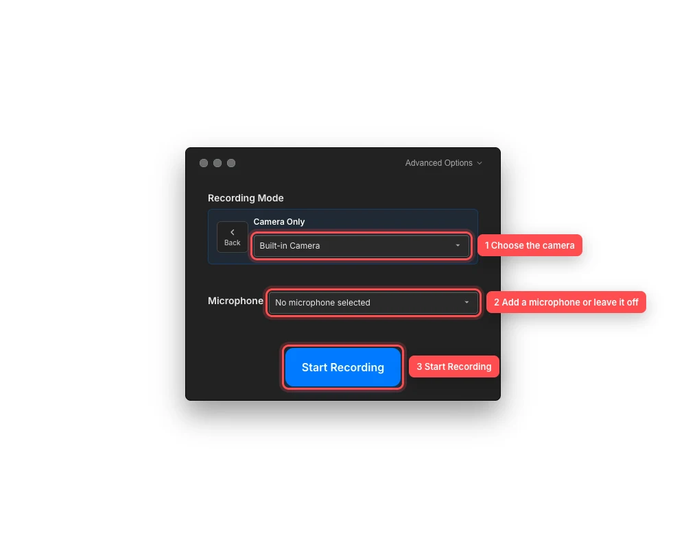 Camera Only mode with numbered red callouts on the inline camera picker, microphone menu, and Start Recording button.